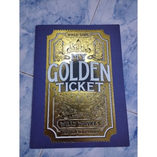 My Golden Ticket - a Journey into Willy Wonkas Chocolate Factory มือสองสภาพเหมือนใหม่ของสะสม