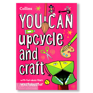 DKTODAY หนังสือ YOU CAN UPCYCLE AND CRAFT
