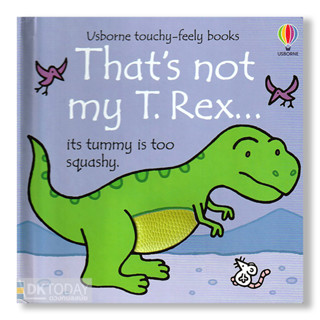 DKTODAY หนังสือ USBORNE THATS NOT MY T.REX..