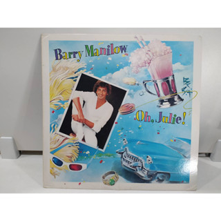 1LP Vinyl Records แผ่นเสียงไวนิล  Barry Manilow  Oh, Julie! (J12C16)