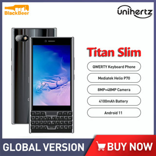 Unihertz TITAN SLIM Smartphone 6GB 256GB Android English Russian Qwerty Keyboard Octa Core Cellphone 4100mAh Mobile Phon