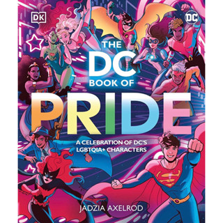 The DC Book of Pride : A Celebration of DCs LGBTQIA+ Characters ภาษาอังกฤษ