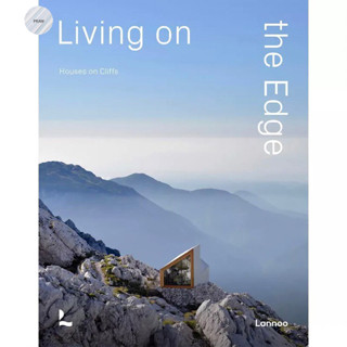 LIVING ON THE EDGE : HOUSES ON CLIFFS