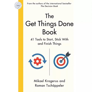 THE GET THINGS DONE BOOK : 41 TOOLS TO START, STICK WITH AND FINISH THINGS