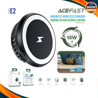 ACEFAST รุ่น E2 ที่ชาร์จไร้สาย แท่นชาร์จไร้สาย ระบายความร้อนได้อย่างดี Cooling Wireless Charger Total output 10W