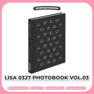 [ทักแชทรับโค้ดลด]พร้อมส่ง LISA Blackpink - LISA 0327 PHOTOBOOK VOL.03