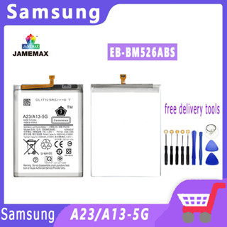 JAMEMAX แบตเตอรี่สำหรับ Samsung A23/A13-5G Model EB-BM526ABS  คุณภาพระดับพรีเมี่ยม