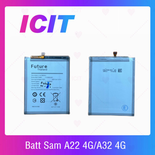 Samsung A22 4G / A32 4G อะไหล่แบตเตอรี่ Battery Future Thailand คุณภาพดี มีประกัน1ปี ICIT 2020