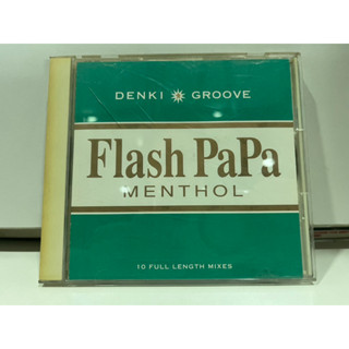 1   CD  MUSIC  ซีดีเพลง    DENKI GROOVE  FLASH PAPA MENTHOL   (G8E27)