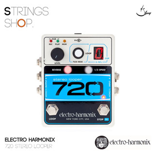 เอฟเฟคกีตาร์ Electro Harmonix 720 STEREO LOOPER