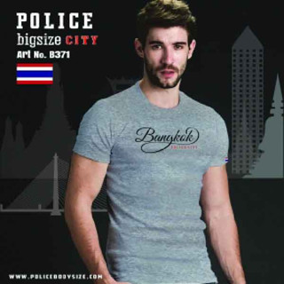 Police เสื้อยืด ลาย Bangkok ทรง slim fit  ใส่ได้ทั้งผู้หญิง/ชาย (F560,B371,X107)