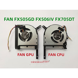 พัดลมFAN CPU GPU  ASUS A15 FA506LL FX506  FX505 FX505GE FX505GD FX505GM FX505DT FX705DT FX506IU FX506IH FX506II FX506LI