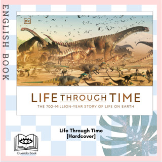 [Querida] หนังสือภาษาอังกฤษ Life Through Time: The 700-Million-Year Story of Life on Earth [Hardcover] by John Woodward