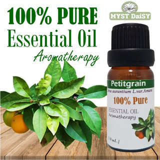 [10 mL.] 100% Pure Essential Oil น้ำมันหอมระเหยเพทิตเกรน (Petitgrain) บริสุทธิ์ 100%ไม่ผสม (ไม่ใช่กลิ่นสังเคราะห์)