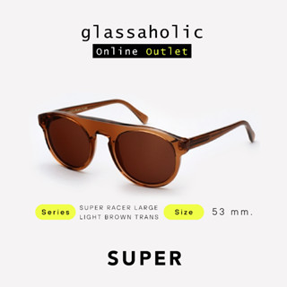 [ลดแรง] แว่นกันแดด SUPER by RETROSUPERFUTURE รุ่น SUPER RACER LARGE LIGHT BROWN TRANS ทรงกลม ดีไซน์ล้ำ