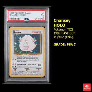 [Pokemon] Graded PSA - แฮปปีนาส Chansey Holo Base Set 1999 #3/102 (ENG)  GRADE: PSA 7