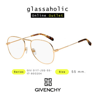 [ลดกระหน่ำ] กรอบแว่นสายตา GIVENCHY รุ่น GIV 0117-J5G ทรงนักบิน รุ่นฮิต