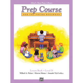 Alfreds Basic Piano Prep Course Lesson Book, Bk D: For the Young Beginner (Alfreds Basic Piano Library, Bk D)