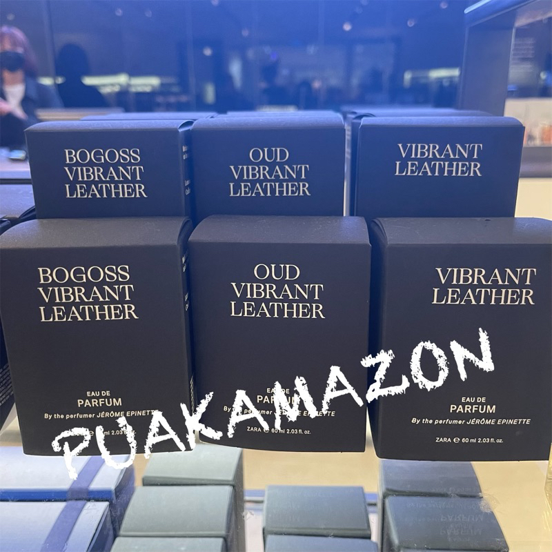 พร้อมส่ง zara น้ำหอม ซาร่า vibrant leather / OUD / bogoss edp ผู้ชาย