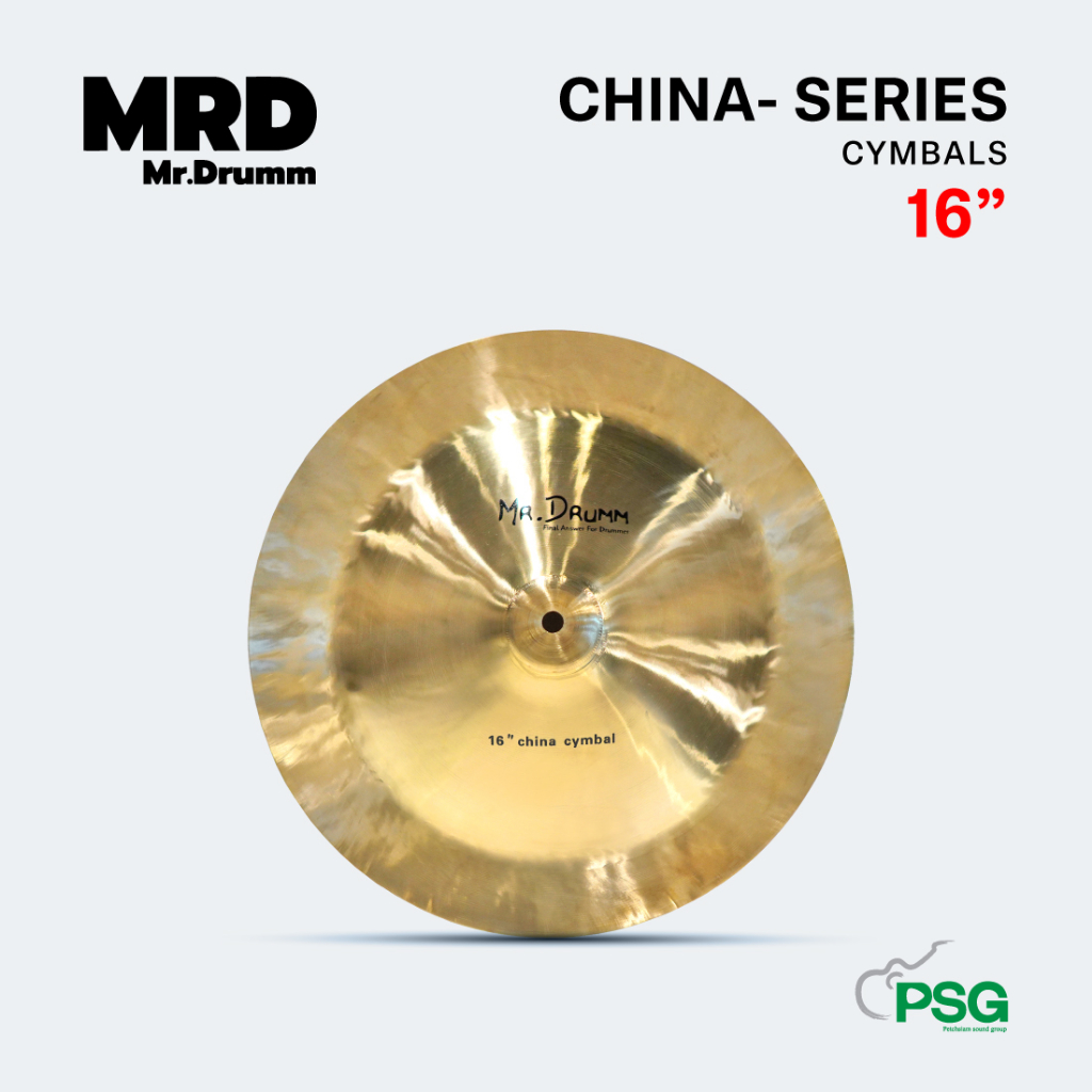 MR.DRUMM : CYMBALS SERIES-CHINA 18”-20" ราคาต่อฝา