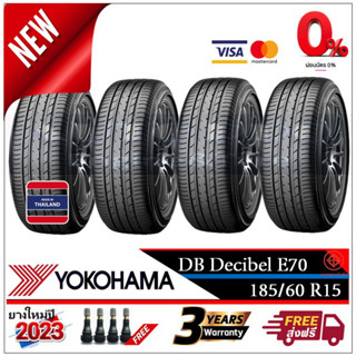 185/60R15 YOKOHAMA DB Decibel E70 |2,4 เส้น| *ปี2023*-ส่งฟรี- ผ่อน0% 10 เดือน