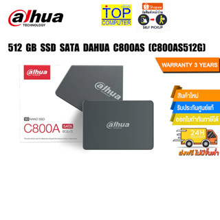 DAHUA SSD C800AS-512GB SATA(C800AS512G)/ประกัน 3 Y