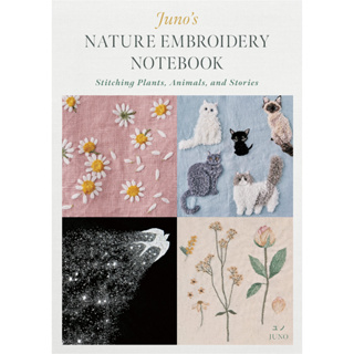 Junos Nature Embroidery Notebook: Stitching Plants, Animals, and Stories Paperback