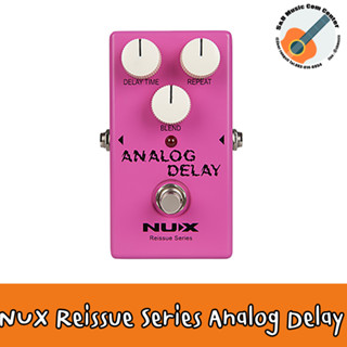 เอฟเฟคกีต้าร์ NUX Reissue Series Stompboxes เอฟเฟคก้อน Analog Delay