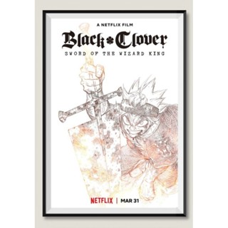 โปสเตอร์หนัง โปสเตอร์อะนิเมะ ติดผนัง Black Clover: Sword of the Wizard King