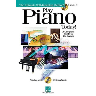 Play Piano Today: A Complete Guide to the Basics - Level 1 (The Ultimate Self-Teaching Method)