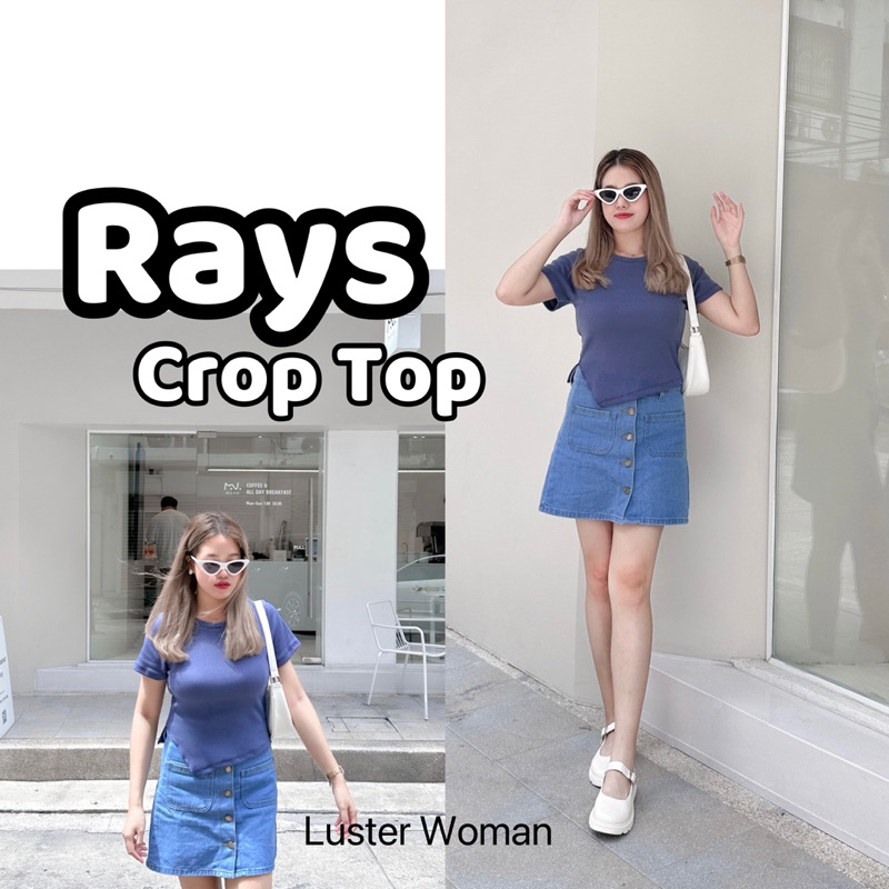 [MidYearSale ]Rays Top เสื้อครอปแต่งปลายเฉียง ผ้าร่อง หนาพอดี ไม่บาง ผ้านิ่มยืด Luster Woman