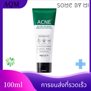 Some By Mi AHA BHA PHA 30 Days Miracle Acne Clear Foam 100ml  โฟมล้างหน้า facial foam โฟมล้างหน้า ครีมล้างหน้า Cleanser