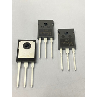 (แพ็ค1ชิ้น) Field Stop Trench IGBT 600V/100A,357W KGF75N60KDB KECแท้ใหม่100% 75N60 75N60KDB