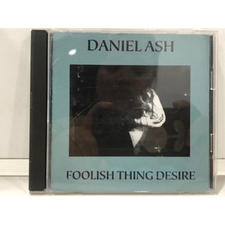 1 CD MUSIC  ซีดีเพลงสากล   DANIEL ASH FOOLISH THING DESIRE     (A13C54)