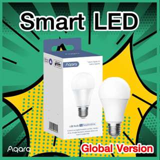 Aqara หลอดไฟ LED E27 Bulb T1 Smart Light Smart Home หลอดไฟอัจฉริยะ ควบคุมผ่านมือถือ บ้านอัจฉริยะ รองรับ Homekit Alexa