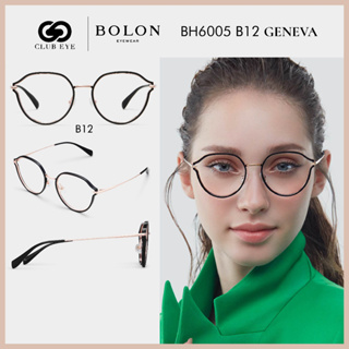 BOLON กรอบแว่นตา โบลอน รุ่น GENEVA BH6005 B12 ทรง Cat eye ของแท้ มีประกัน [FW22]