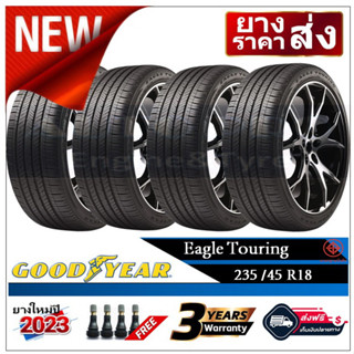 235/45R18 GOODYEAR EAGLE TOURING |2,4 เส้น| *ปี2023*-ส่งฟรี- เงินสด/เก็บเงินปลายทาง