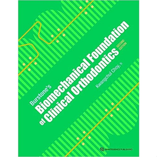 Burstone’S Biomechanical Foundation of Clinical Orthodontics (Hardcover)/Kwangchul Choy ISBN:9780867159493