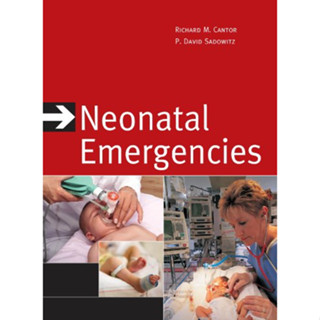 [หนังสือ] Neonatal Emergencies ตำรา แพทย์ แพทยศาสตร์ กุมาร กุมารเวชศาสตร์ เด็ก pediatrics neonatology emergency medicine