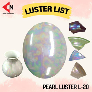 PEARL LUSTER L-20 เคลือบมุก เคลือบเซรามิค ขนาดบรรจุ 100กรัม/ขวด, 500 กรัม/ขวด