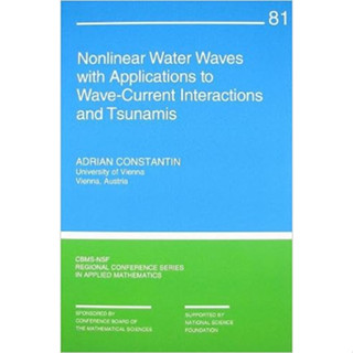 Nonlinear Water Waves With Applications To Wave-Current interactions and Tsunamis (Paperback) ISBN:9781611971866