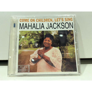 1   CD  MUSIC  ซีดีเพลง  MAHALIA JACKSON  COME ON CHILDREN, LETS SING     (B4F39)