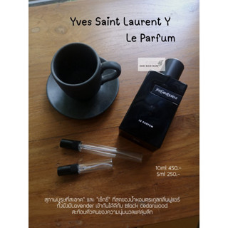 น้ำหอมแบ่งขาย Ysl Y Le Parfum EDP