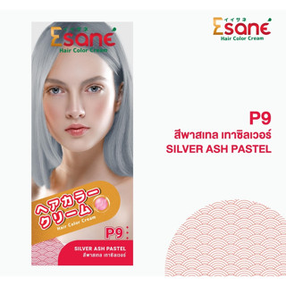 Esane Hair Color Cream อีซาเน่ คัลเลอร์ ครีม ครีมเปลี่ยนสีผม ครีมย้อมผม 100 มล. P9 สีพาสเทล เทาซิลเวอร์