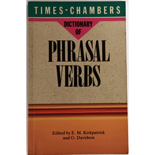 (ภาษาอังกฤษ) Times-Chambers Dictionary of Phrasal Verbs *หนังสือหายากมาก*