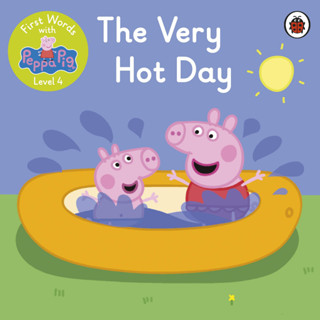 NEW! หนังสืออังกฤษ First Words with Peppa Level 4 - the Very Hot Day -- Paperback (English Language Edition) [Paperback]