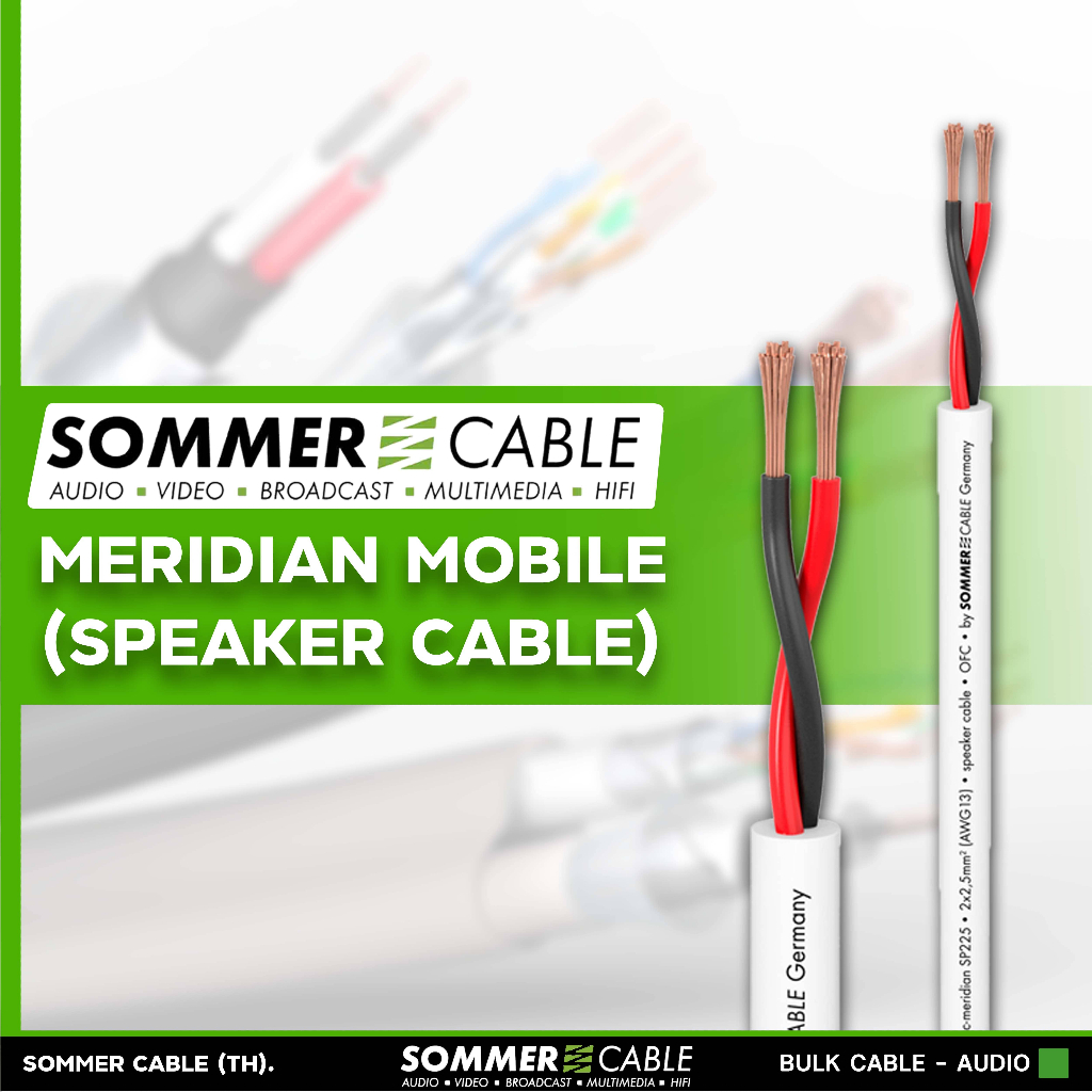 Sommer Meridian Mobile SP225 สายลำโพง 2x2.5 ขนาด 7.8มม 13AWG เครื่องเสียง LIVE Sound Speaker Cable