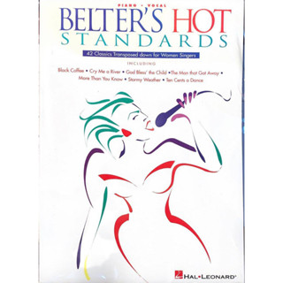 Belters Hot Standards - Updated Edition: 45 Classics Transposed Down For Women Singers