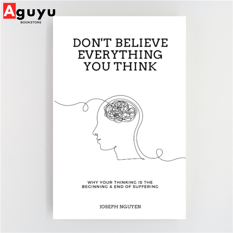 【หนังสือภาษาอังกฤษ】Don't Believe Everything You Think （book is thin）by Joseph Nguyen English book หนังสือพัฒนาตนเอง