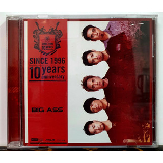 CD Big Ass 10 years anniversary รวมฮิต10ปี ***ปกแผ่นสวยสภาพดีมาก